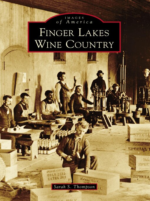 Title details for Finger Lakes Wine Country by Sarah Thompson - Available